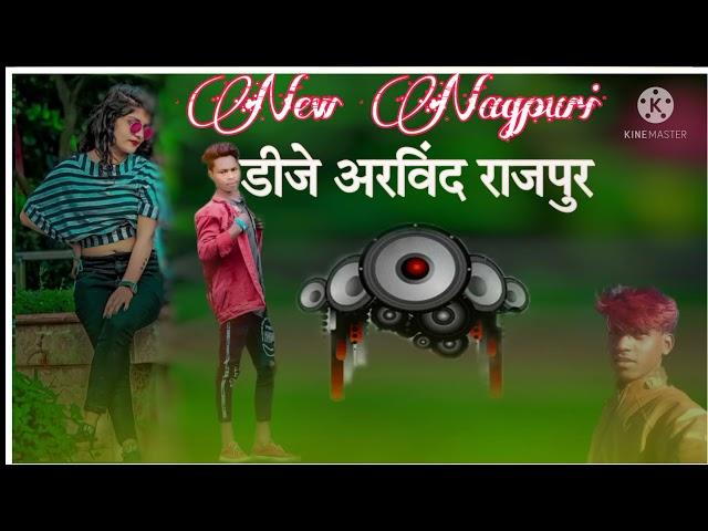 New Nagpuri DJ Arvind rajpur DJ remix song dj remix songs video nagpuri song remix song remix