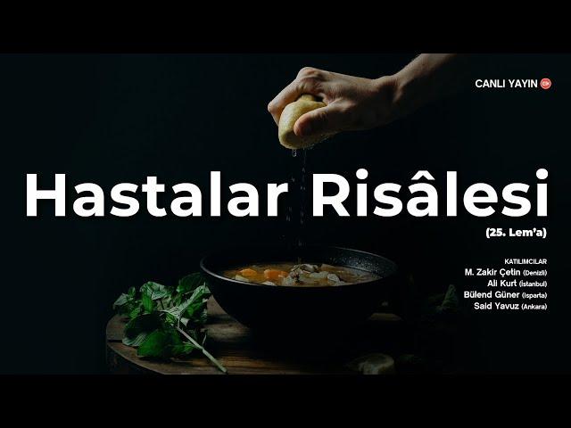 Hastalar Risalesi - 25. Lem'a