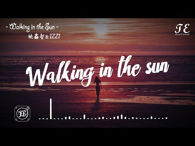 Jason姚智鑫 - Walking in the Sun【動態歌詞Lyrics】