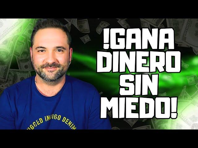 Como Empezar a Ganar Dinero Por Internet Sin Miedo (Lo Que Nadie Te Dice)