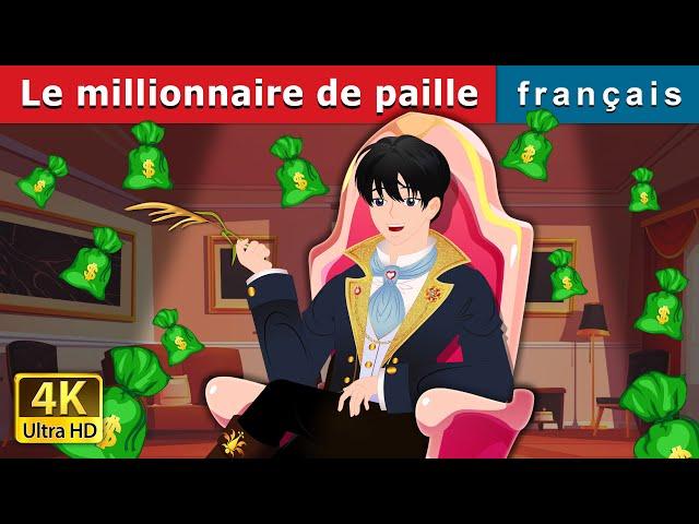 Le millionnaire de paille | Straw Millionaire in French | @FrenchFairyTales