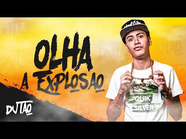 DJ Tao - Olha a Explosão (Remix)