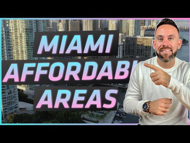 Top 3 Affordable Areas - Miami (2022)