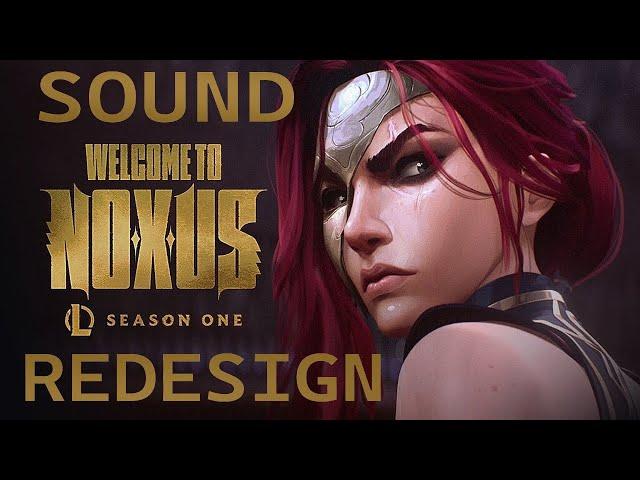 Welcome to Noxus - SOUND REDESIGN