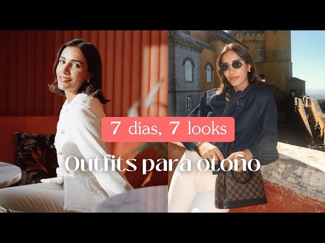 7 DÍAS 7 LOOKS DE OTOÑO  | OUTFITS PARA OTOÑO