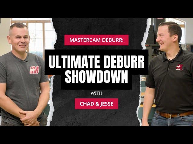 How Mastercam Deburr Saves Time and Optimizes Workflow