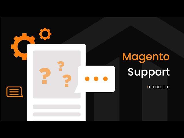 Magento Support and Maintenance Services | IT Delight