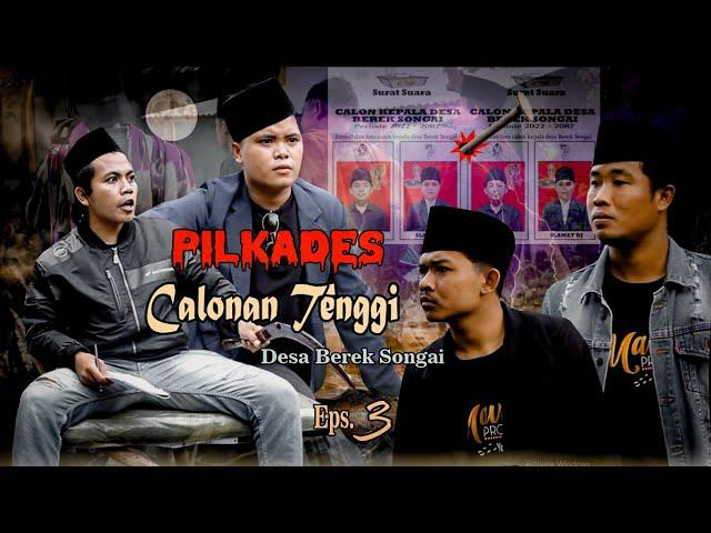 MAVIA PROJECT - PILKADES SERENTAK DESA BEREK SONGAI #EPS3