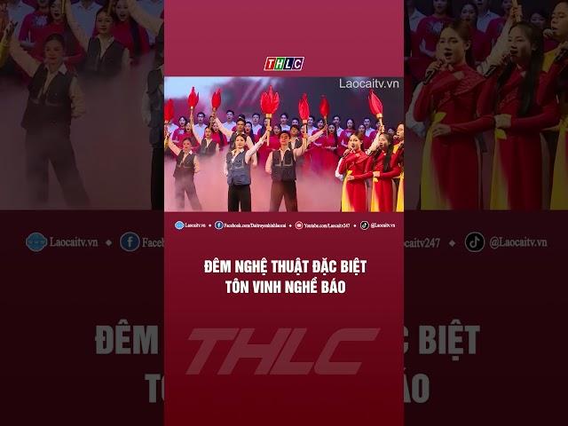 Đêm nghệ thuật đặc biệt tôn vinh nghề báo | THLC