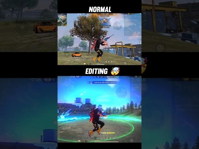 Normal + Editing  ( FREE FIRE SHORT EDIT)