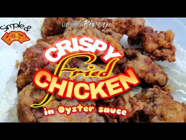 How to cook Crispy Fried Chicken in Oyster sauce (simple & easy)