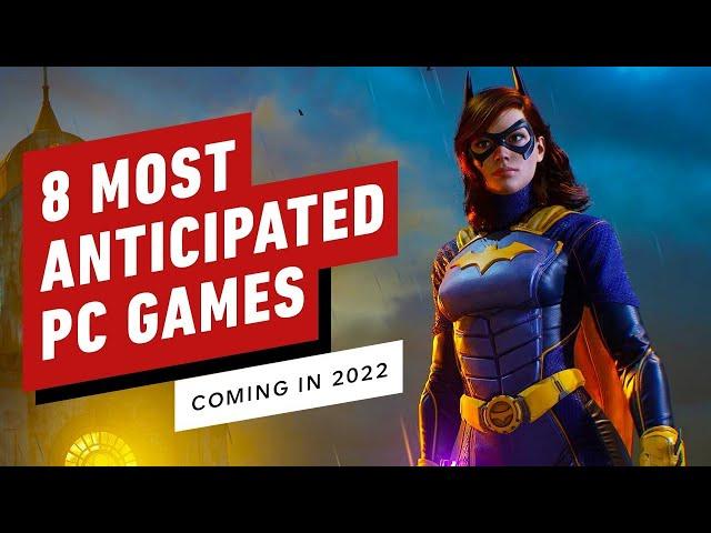 8 Most Anticipated PC Games Coming in 2022