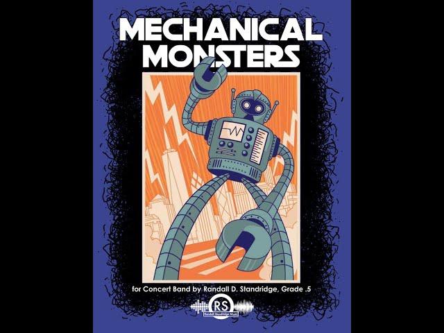 Mechanical Monsters (Grade .5, Standridge), Concert Band