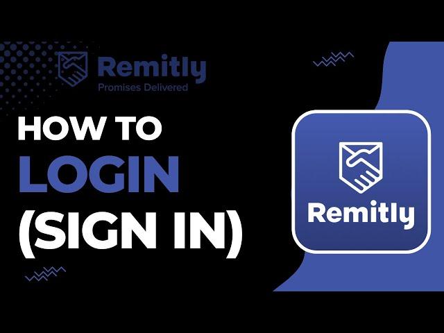 How to Login to Remitly | How to Sign In to Remitly | 2023