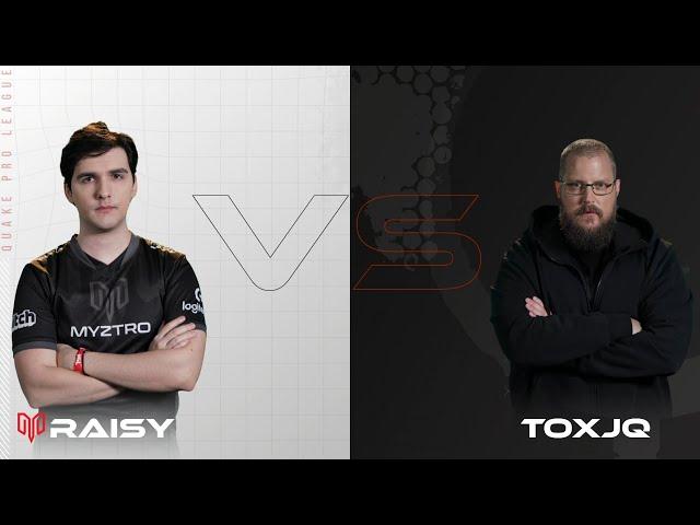 RAISY vs toxjq - Quake Pro League - Week 13