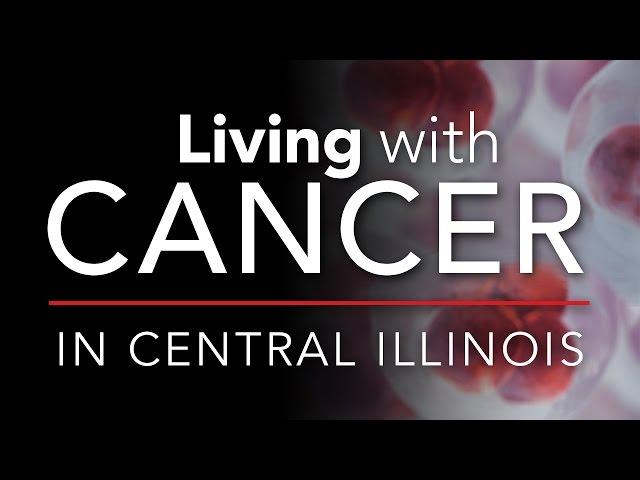 "Living With Cancer In Central Illinois" Premieres Thursday, April 2nd