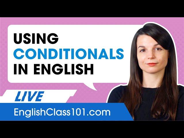 How to use Conditionals with Future Tense in English (with Examples)