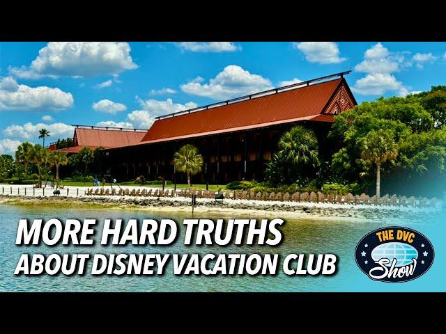 MORE Hard Truths About Disney Vacation Club!