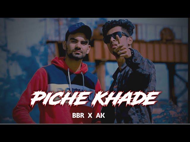 Piche Khade | BBR BHADERWAHI X AK | Pahadi Bande EP|Official Music Video| Prod. By Pendo46