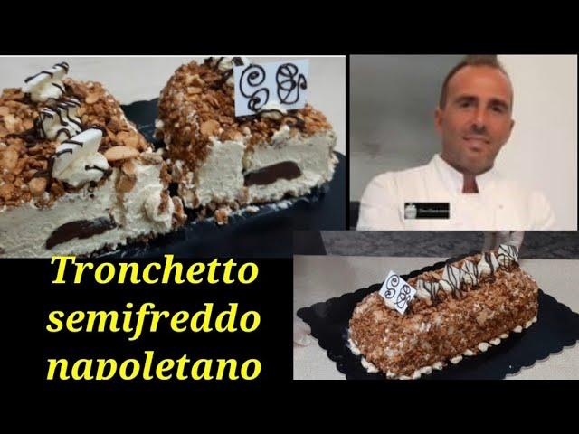 Tronchetto napoletano Semifreddo alla nocciola e mandorle pralinate