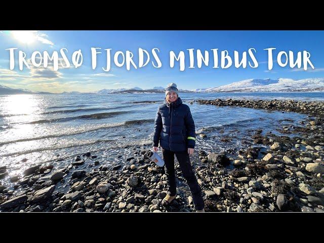 TROMSØ FJORDS MINIBUS TOUR