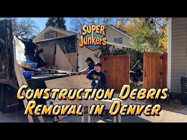 Top Construction Debris Removal Service in Denver 80210 – Super Junkers Cleans It All! #timelapse