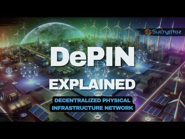 DePIN: Decentralized Physical Infrastructure Network (Simply Explained)