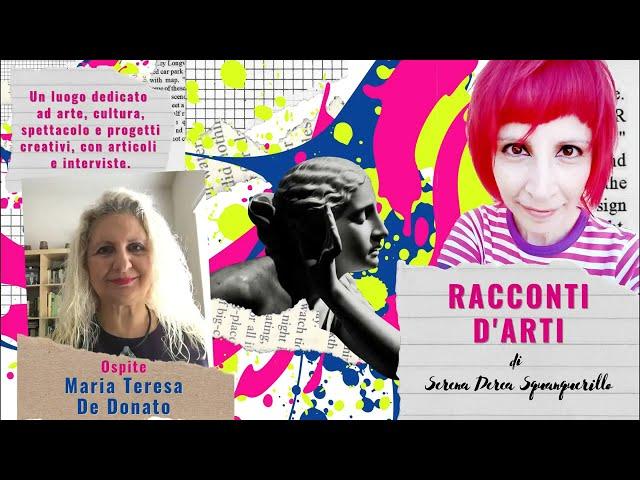 "Racconti d'Arti" - PROMO - Ospite: Maria Teresa De Donato - 01