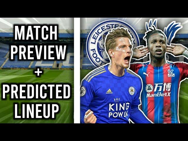 Leicester City Vs Crystal Palace | Match Preview | Must Win For Leicester! Ft. TRISTAN03