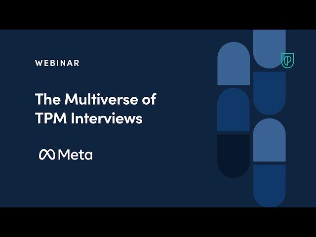 Webinar: The Multiverse of TPM Interviews by Meta Product Leader, Bilal Siddiqui