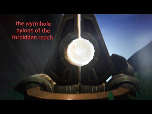 the wyrmhole generator pylons on the forbidden reach