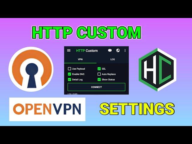 How to setup Http Custom VPN Openvpn Server settings for Secure browsing