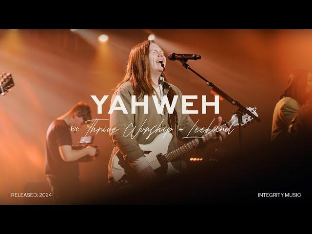 Yahweh - Thrive Worship (ft. Leeland & Taylor Gall) (Live)