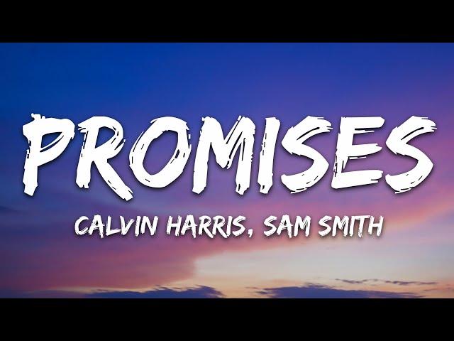 Calvin Harris, Sam Smith - Promises (Lyrics)