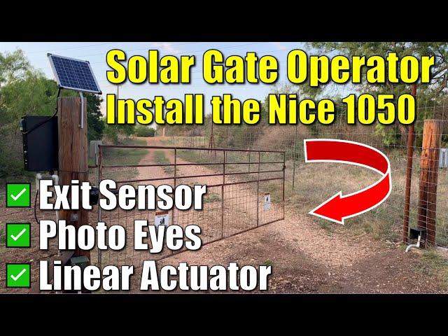  Installing Solar Gate Operator on Apache Ranch Using Nice Apollo 1050, LA861, Cartell CP4 Exit