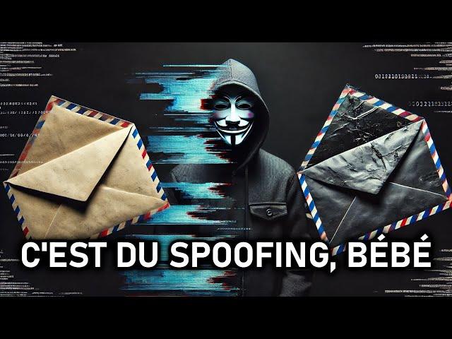 Qu'est-ce que le spoofing et comment ça fonctionne ?