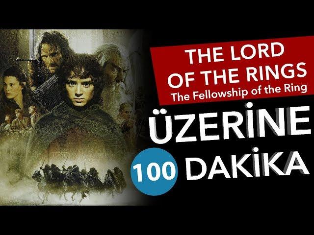  LOTR: The Fellowship of the Ring - Üzerine 100 Dakika - Sinema Günlükleri Bölüm #51