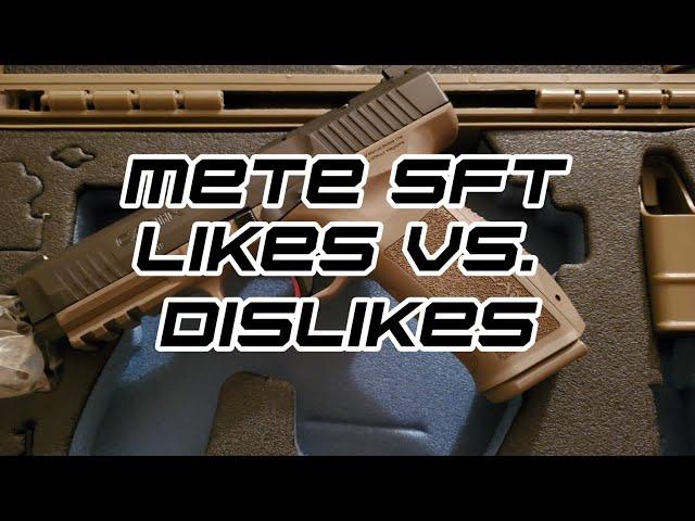 Canik METE sft likes and dislikes.