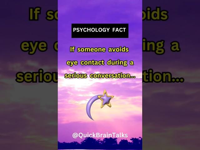 Psychology facts: ️‍️If they avoid your eyes, their truth hides within. #psychologyfact