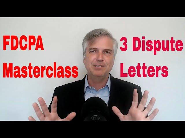 FDCPA Masterclass on dispute letters