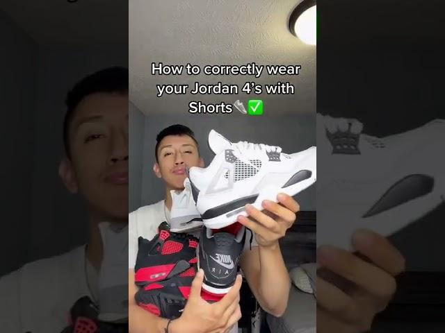 How to Wear Jordan 4's Correctly #shoes #sneakers #shorts