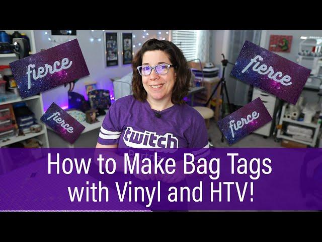 How to Make Bag Tags with Vinyl Fabric and HTV!