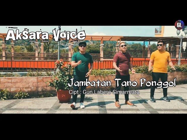 AKSARA VOICE-JAMBATAN TANO PONGGOL-OFFICIAL MUSIC VIDEO