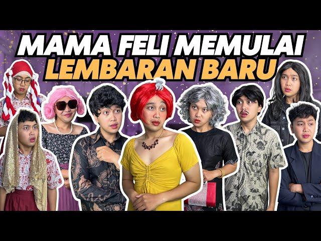 MAMA FELI MEMULAI LEMBARAN BARU