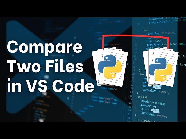 How to compare two files in Visual Studio Code - Easy!