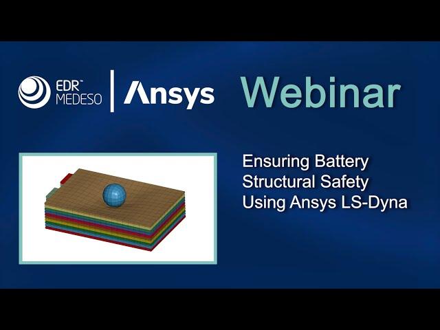 Ensuring Battery Structural Safety Using ANSYS LS Dyna