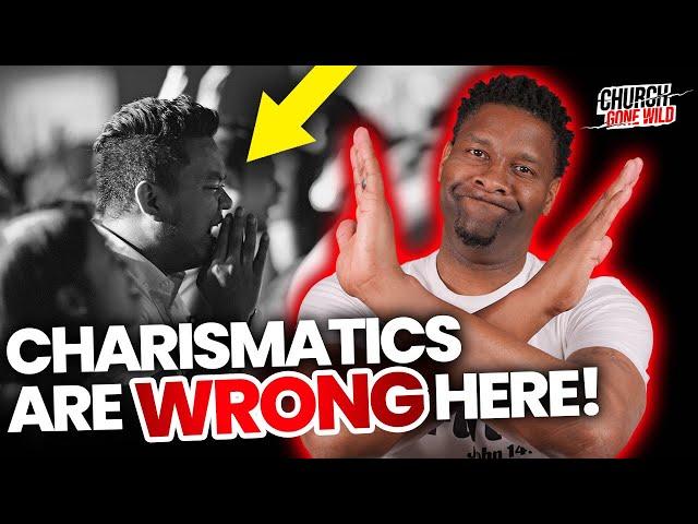 Many Charismatics and Pentecostals Are WRONG On This! | Church Gone Wild #21