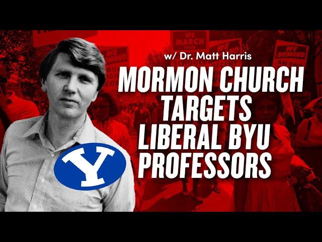 Mormon Church Targets Liberal BYU Professors | Ep. 1960