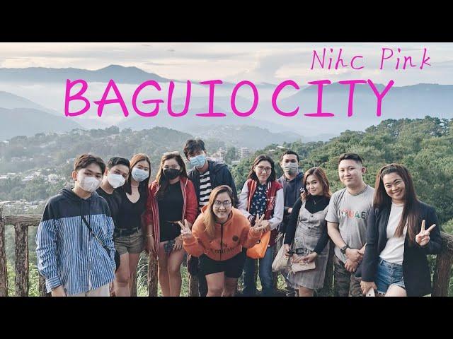 DAY 1 at BAGUIO || LAKADCARIN TRAVEL & TOUR || Nihc Pink