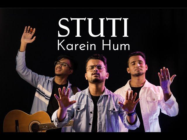 Stuti Karein Hum - ft. Ashish Charan || Official Music Video